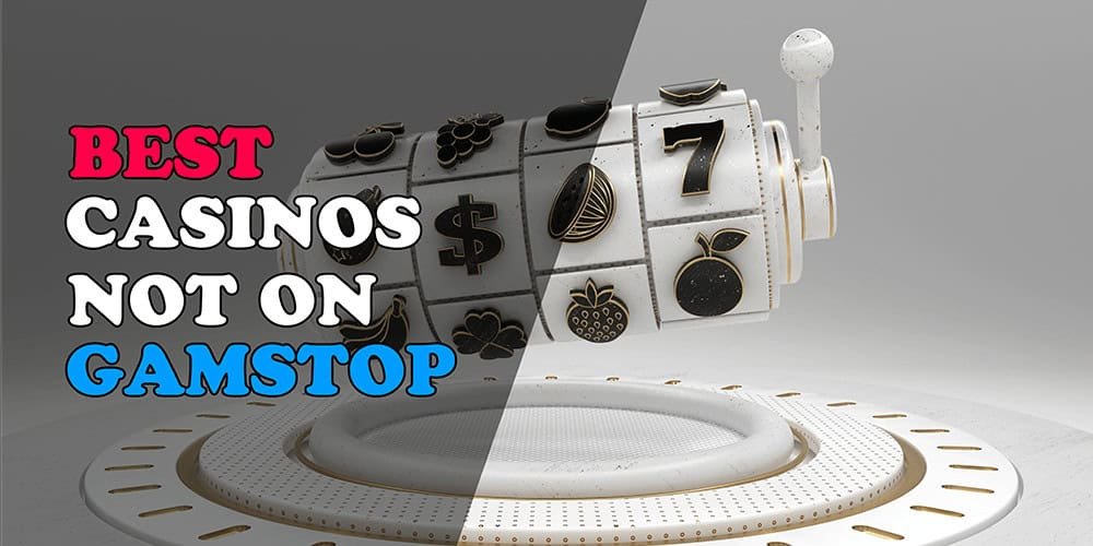 Gambling Sites Not with GamStop A Comprehensive Guide -1494233073